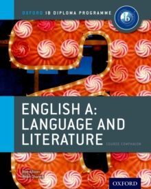 IB ENGLISH A LANGUAGE AND LITERATURE COURSE BOOK: OXFORD IB DIPLOMA - MP