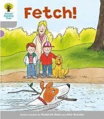 OXFORD READING TREE: LEVEL 1: WORDLESS STORIES B: FETCH