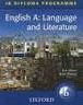 ENGLISH A LANGUAGE & LITERATURE IB DIPLOMA PROGRAMME