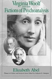VIRGINIA WOOLF AND THE FICTIONS OF PSYCHOANALYSIS