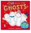 MY BIG BOOK OF GHOSTS