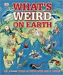 WHAT'S WEIRD ON EARTH
