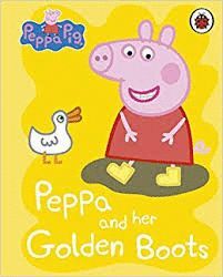 PEPPA AND HER GOLDEN BOOTS
