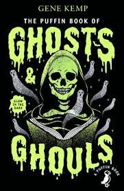 THE PUFFIN BOOK OF GHOSTS AND GHOULS