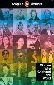 WOMEN WHO CHANGED THE WORLD - PENGUIN READERS 4