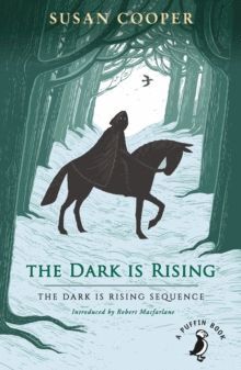 THE DARK IS RISING : THE DARK IS RISING SEQUENCE