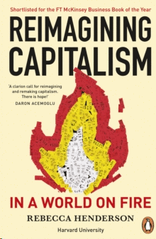 REIMAGINING CAPITALISM IN A WORLD ON FIRE