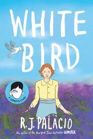 WHITE BIRD: A WONDER STORY