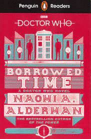 DOCTOR WHO: BORROWED TIME - PENGUIN READERS  5