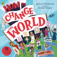 HOW TO CHANGE THE WORLD