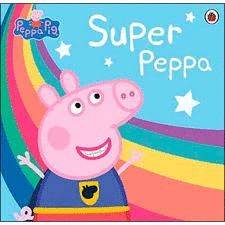 PEPPA PIG: SUPER PEPPA!