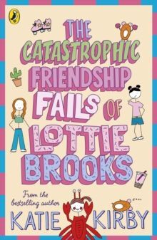 THE CATASTROPHIC FRIENDSHIP FAILS OF LOTTIE BROOKS