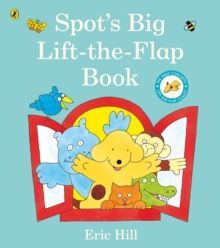 SPOT'S BIG LIFT-THE-FLAP BOOK