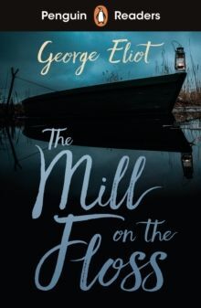 THE MILL ON THE FLOSS - PENGUIN READERS 4