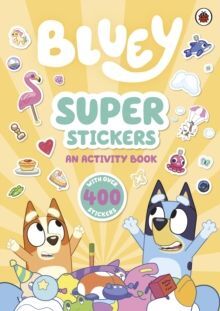 BLUEY: SUPER STICKERS