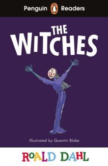 THE WITCHES - A2+ LEVEL 4: PENGUIN ELT GRADED READER