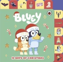 BLUEY. 12 DAYS OF CHRISTMAS TABBED BOARD BOOK