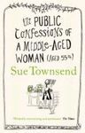 PUBLIC CONFESSIONS OF A MIDDLE-AGED WOMAN, THE