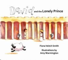 DAVID AND THE LONELY PRINCE