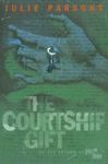 THE COURTSHIP GIFT +