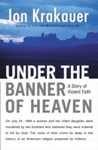UNDER THE BANNER OF HEAVEN