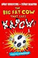 BIG FAT COW THAT GOES KAPOW!