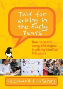 TALK FOR WRITING THE EARLY YEARS