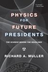 PHYSICS FOR FUTURE PRESIDENTS