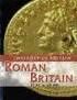 ROMAN BRITAIN. 55 BC TO AD 406