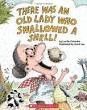 THERE WAS AN OLD LADY WHO SWALLOWED A SHELL!