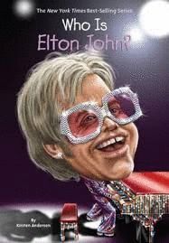 WHO IS ELTON JOHN?