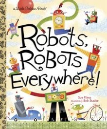 ROBOTS, ROBOTS, EVERYWHERE