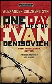 ONE DAY IN THE LIFE OF IVAN DENISOVICH : (50TH ANNIVERSARY EDITION)