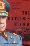 THE DICTATOR`S SHADOW