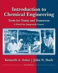 INTRODUCTION TO CHEMICAL ENGINEERING