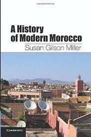 HISTORY OF MODERN MOROCCO: CITY PANORAMAS ACROSS FIVE CENTURIES