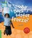 WHY DOES WATER FREEZE?- CYR 3