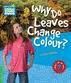 WHY DO LEAVES CHANGE COLOUR?- CYR 3