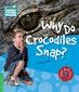 WHY DO CROCODILES SNAP?- CYR 3