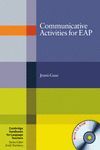 COMMUNICATIVE ACTIVITIES FOR EAP WITH CD-ROM