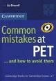 CAMBRIDGE COMMON MISTAKES AT PET
