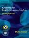 GRAMMAR FOR ENGLISH LANGUAGE TEACHERS PB 2ED