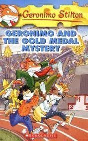 GERONIMO AND THE GOLD MEDAL MYSTERY*