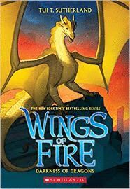 DARKNESS OF DRAGONS (WINGS OF FIRE, BOOK 10) : 10