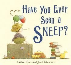 HAVE YOU EVER SEEN A SNEEP?
