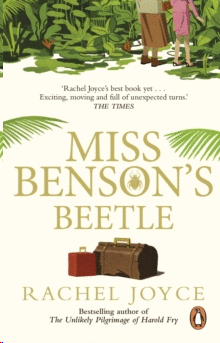 MISS BENSON'S BEETLE : AN UPLIFTING STORY OF FEMALE FRIENDSHIP AGAINST THE ODDS