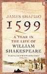 1599. A YEAR IN THE LIFE OF WILLIAM SHAKESPEARE