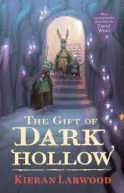 THE GIFT OF THE DARK HOLLOW