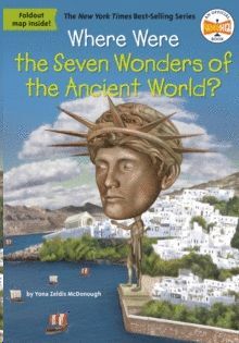 WHERE WERE THE SEVEN WONDERS OF THE ANCIENT WORLD?