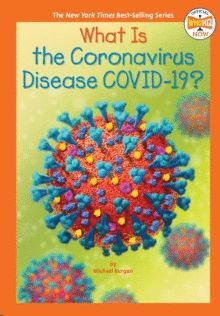 WHAT IS THE CORONAVIRUS DISEASE COVID-19?